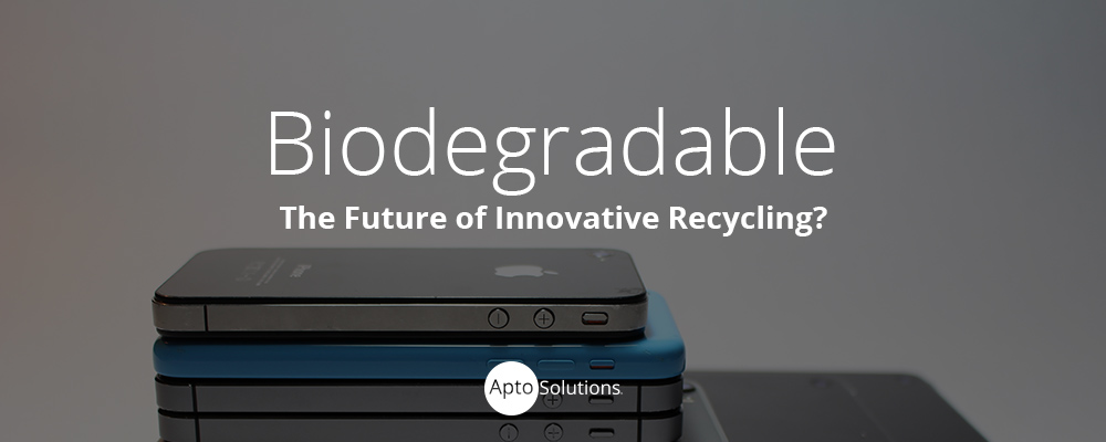 Is Biodegradable the Next Step in Innovative Recycling?