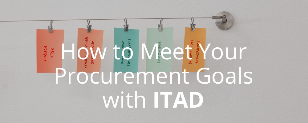 How to Meet Your Procurement Goals with ITAD